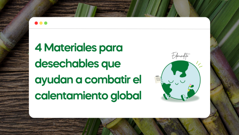 4 materiales para desechables biodegradables y sustentables que ayudan a combatir el calentamiento global