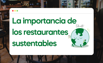 La importancia de los restaurantes sustentables