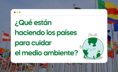 ¿Qué están haciendo los países para cuidar el medio ambiente?