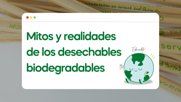 Mitos y realidades de los desechables biodegradables